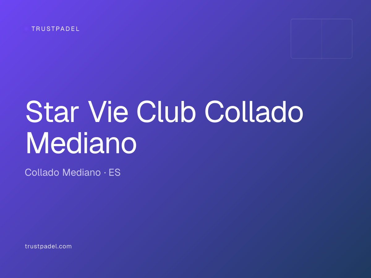 Star Vie Club Collado Mediano padel club
