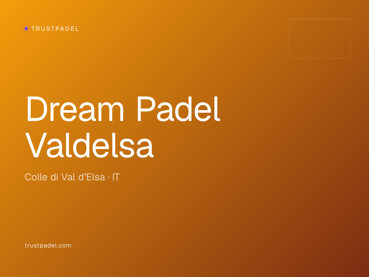Dream Padel Valdelsa padel club