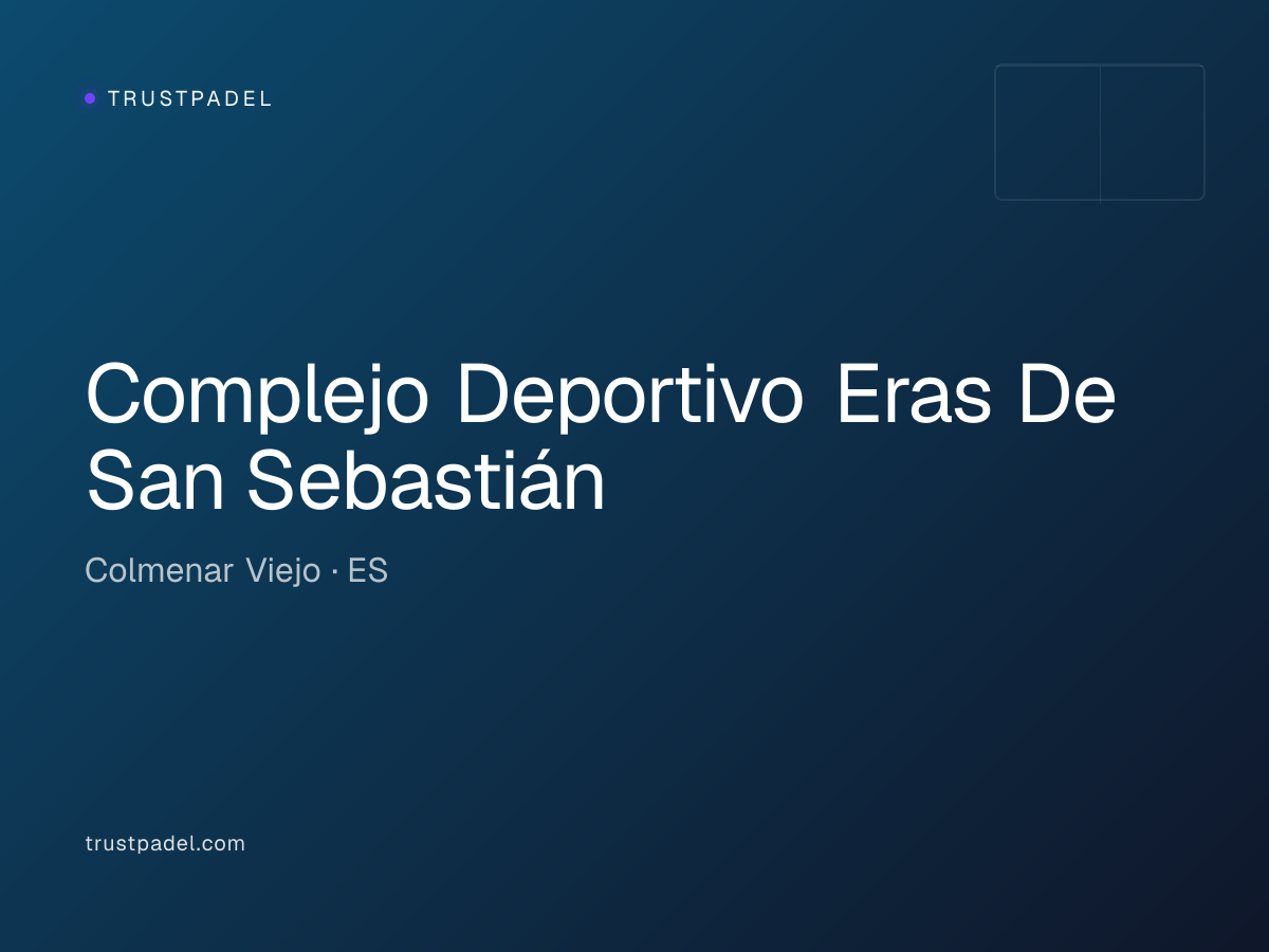 Complejo Deportivo Eras De San Sebastián padel club