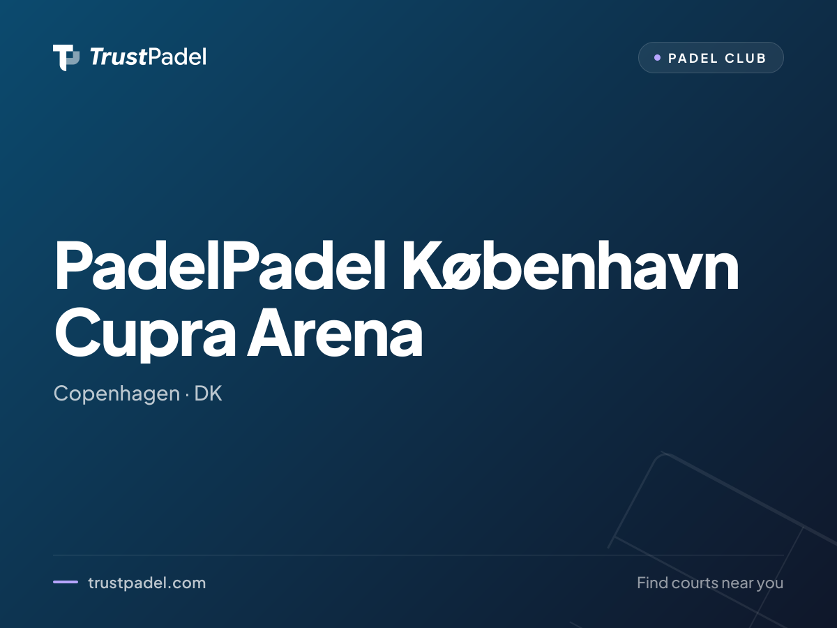 PadelPadel København Cupra Arena padel club