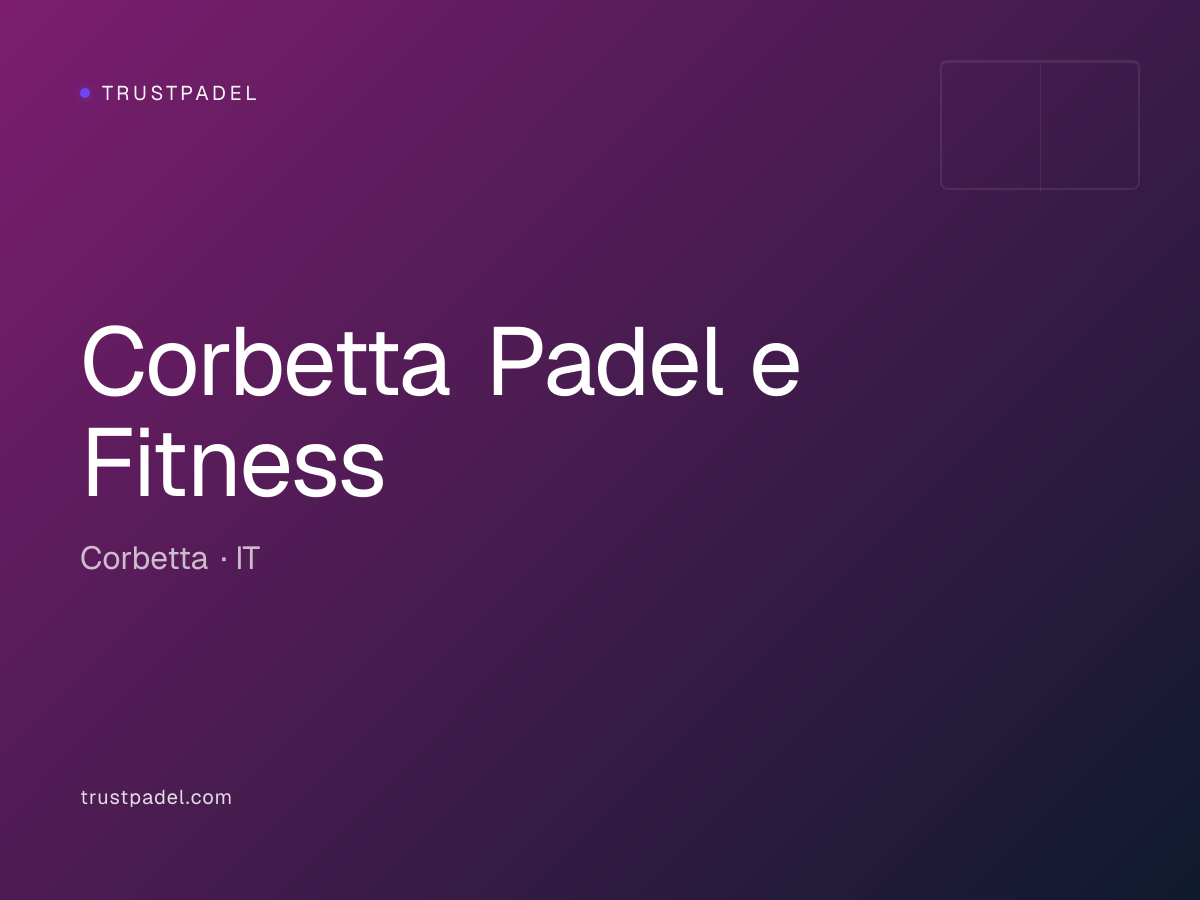Corbetta Padel e Fitness padel club