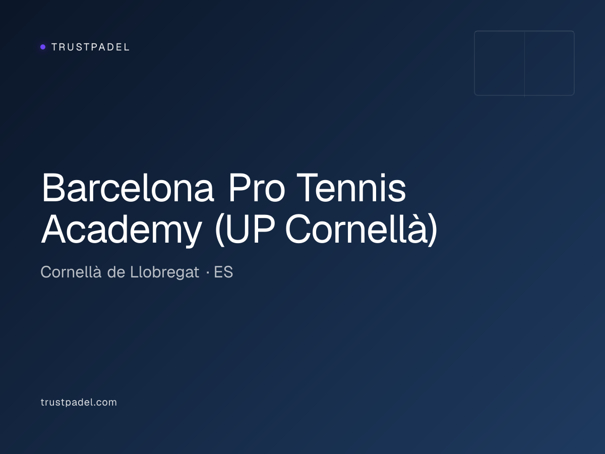 Barcelona Pro Tennis Academy (UP Cornellà) padel club