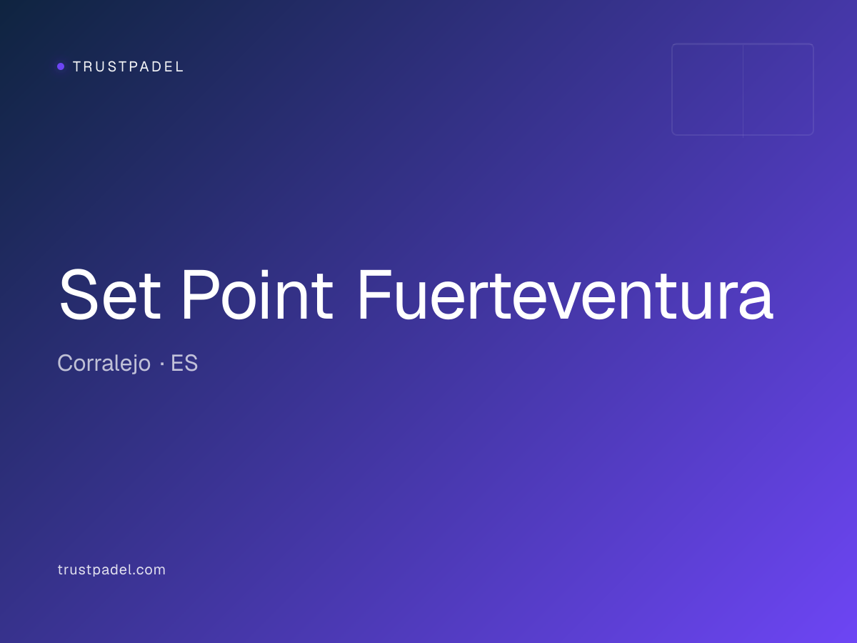 Set Point Fuerteventura padel club