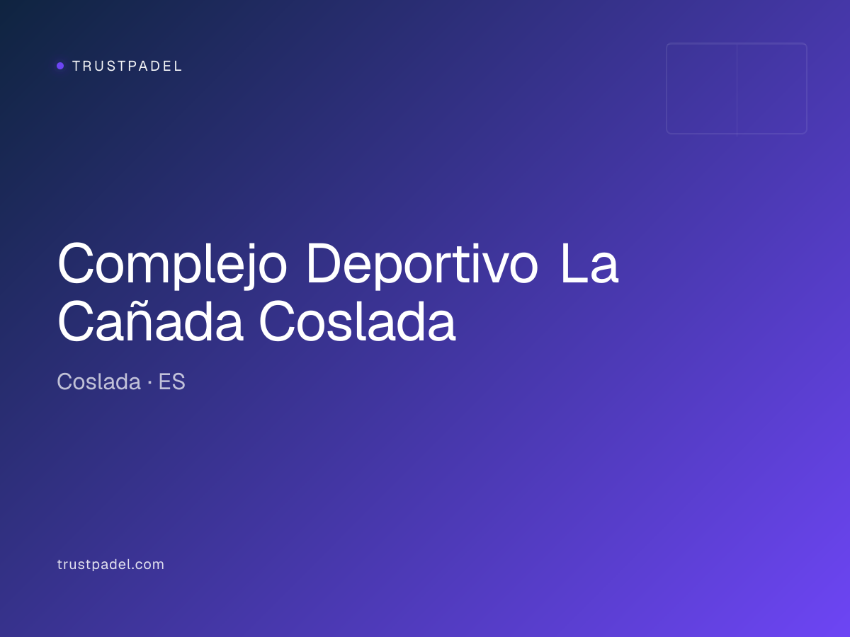 Complejo Deportivo La Cañada Coslada padel club
