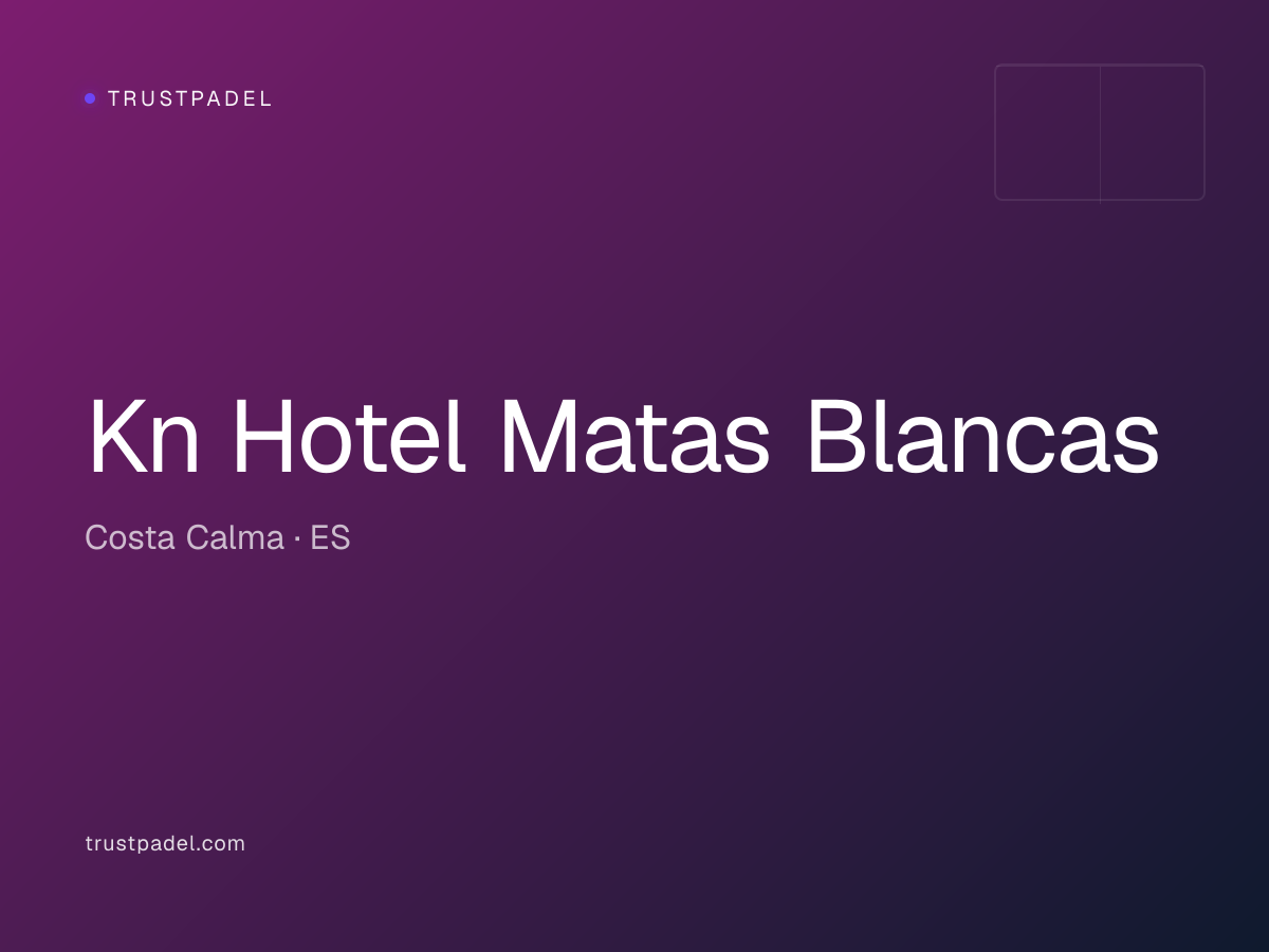 Kn Hotel Matas Blancas padel club