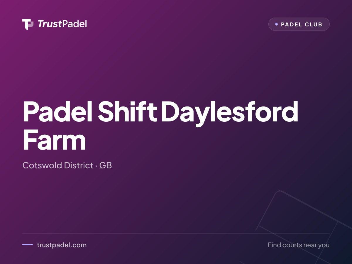 Padel Shift Daylesford Farm padel club