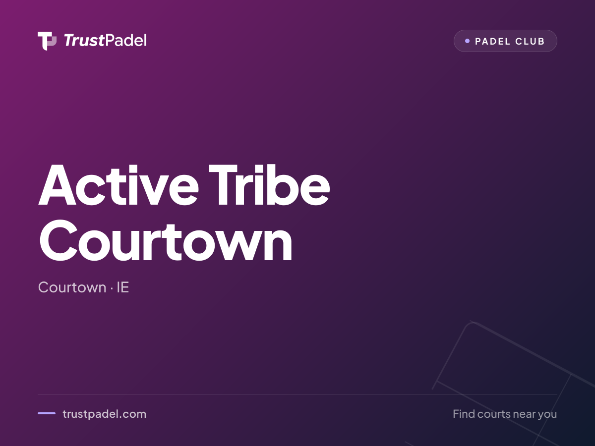 Active Tribe Courtown padel club