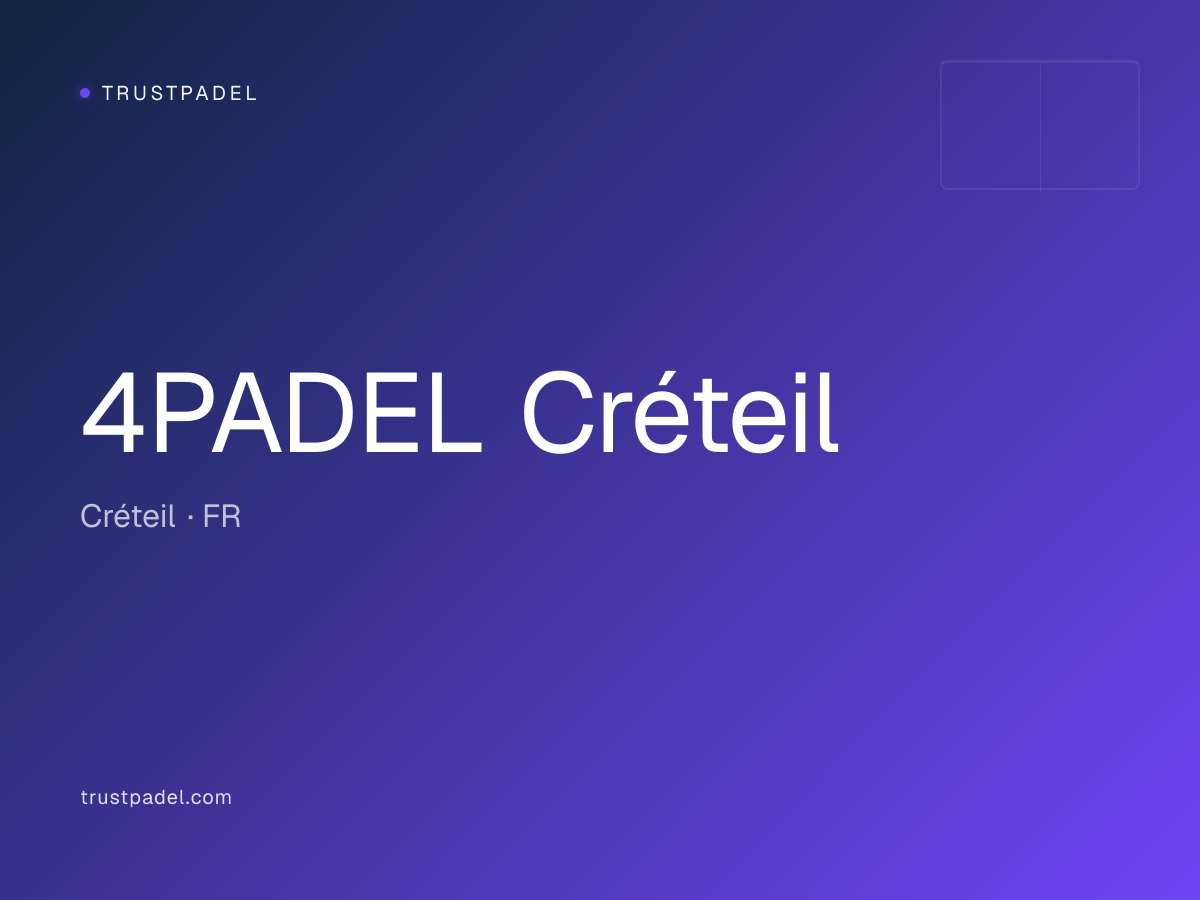 4PADEL Créteil padel club