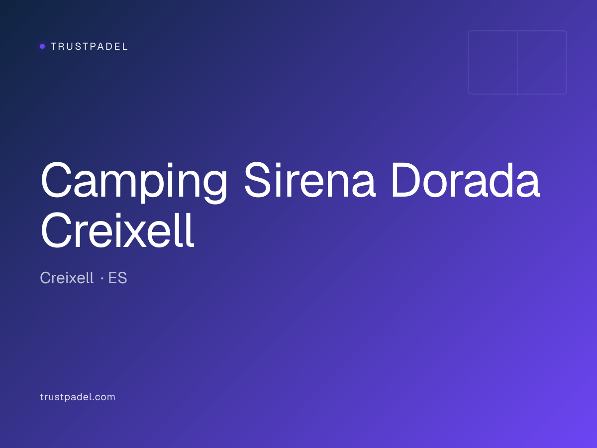 Camping Sirena Dorada Creixell padel club