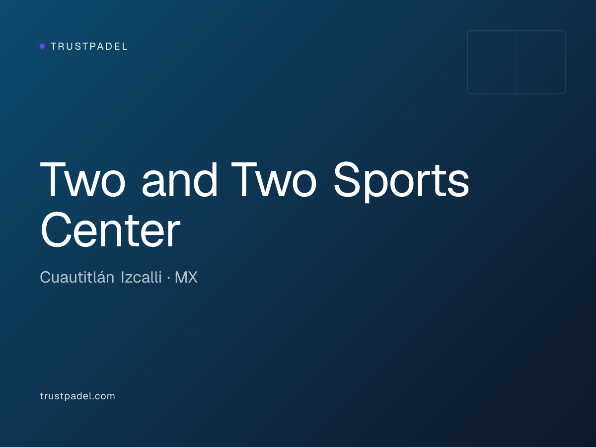 Two and Two Sports Center padel club