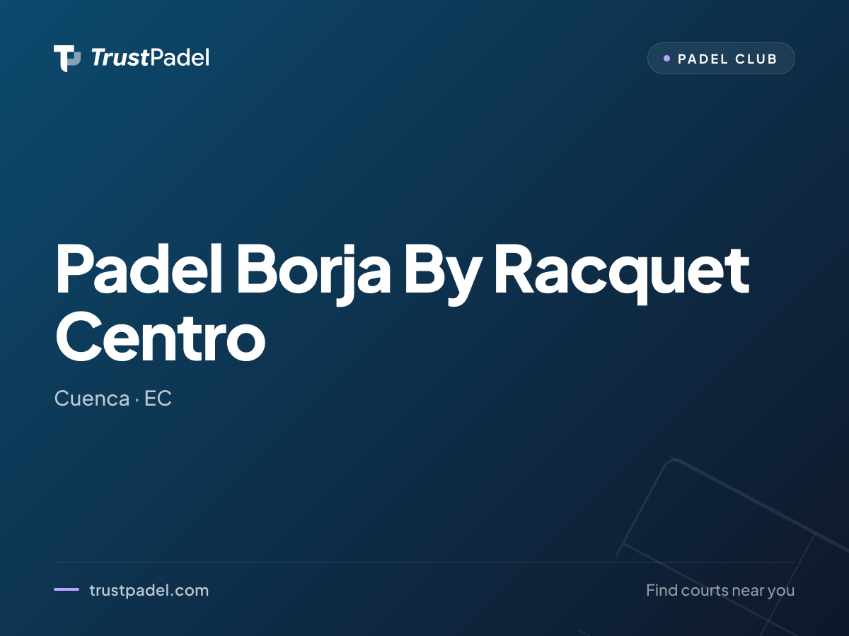 Padel Borja By Racquet Centro padel club