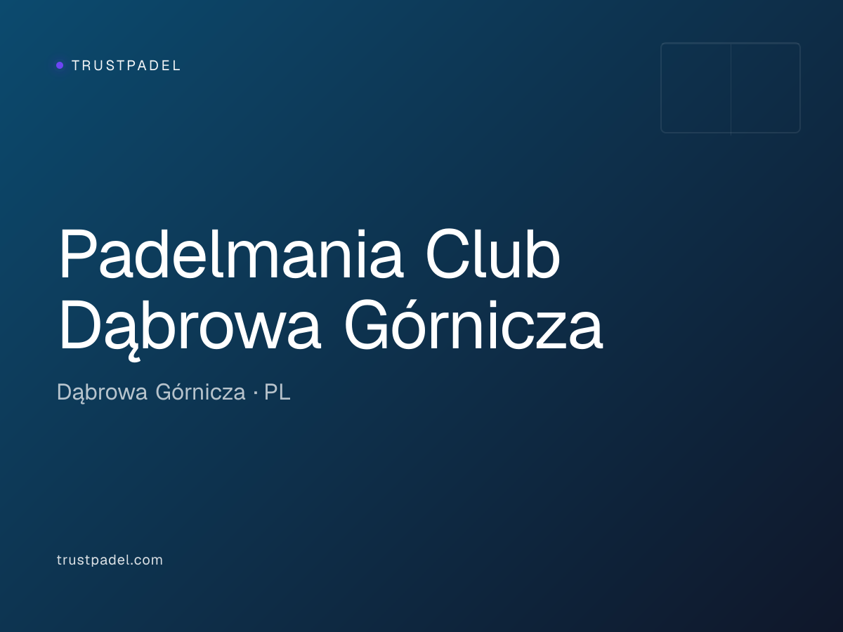 Padelmania Club Dąbrowa Górnicza padel club