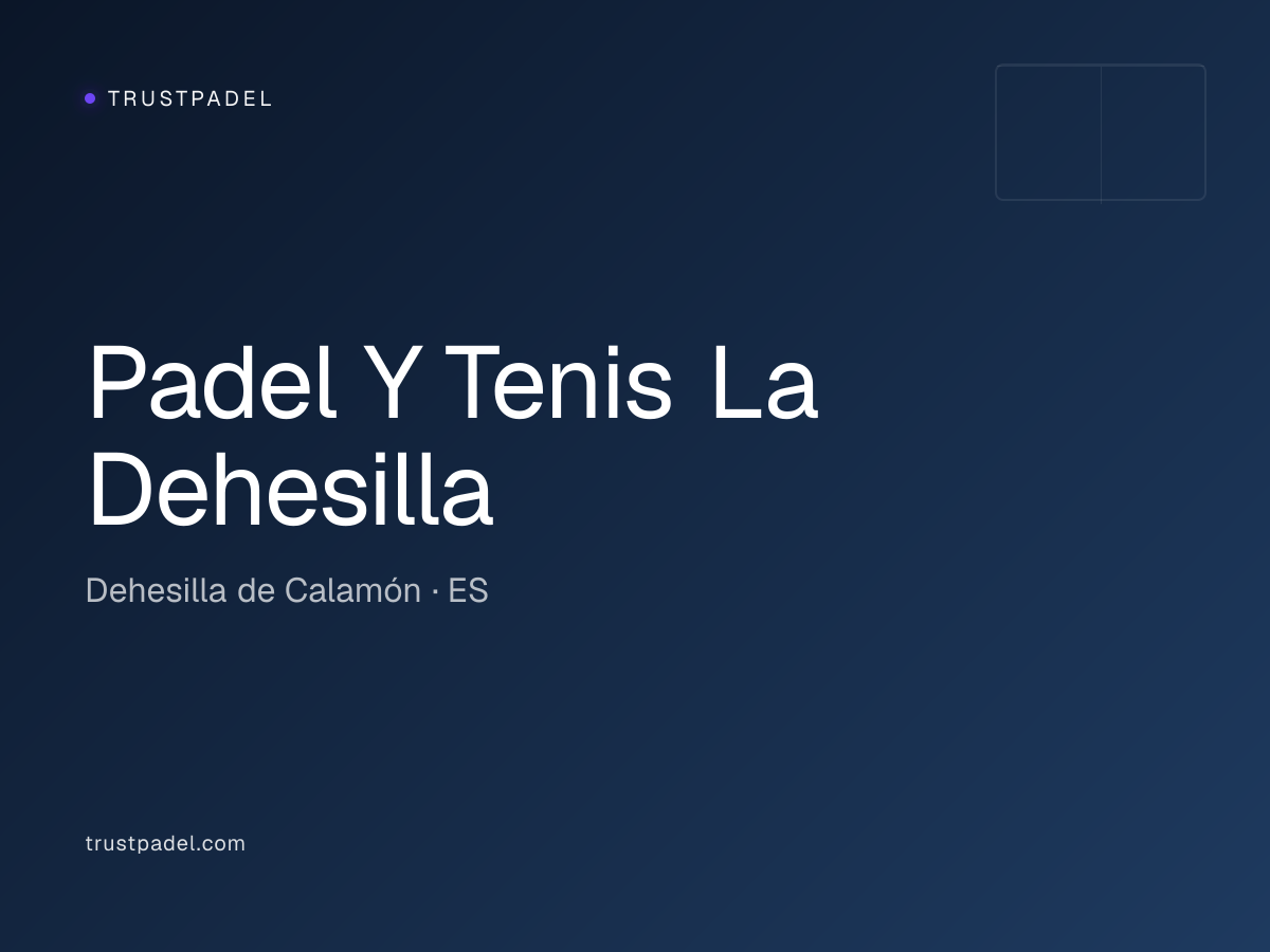 Padel Y Tenis La Dehesilla padel club