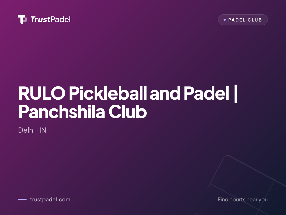 RULO Pickleball and Padel | Panchshila Club padel club