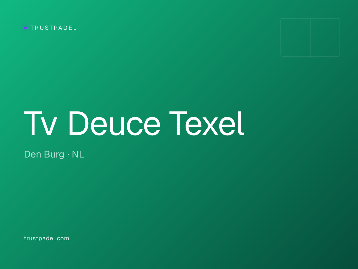 Tv Deuce Texel padel club