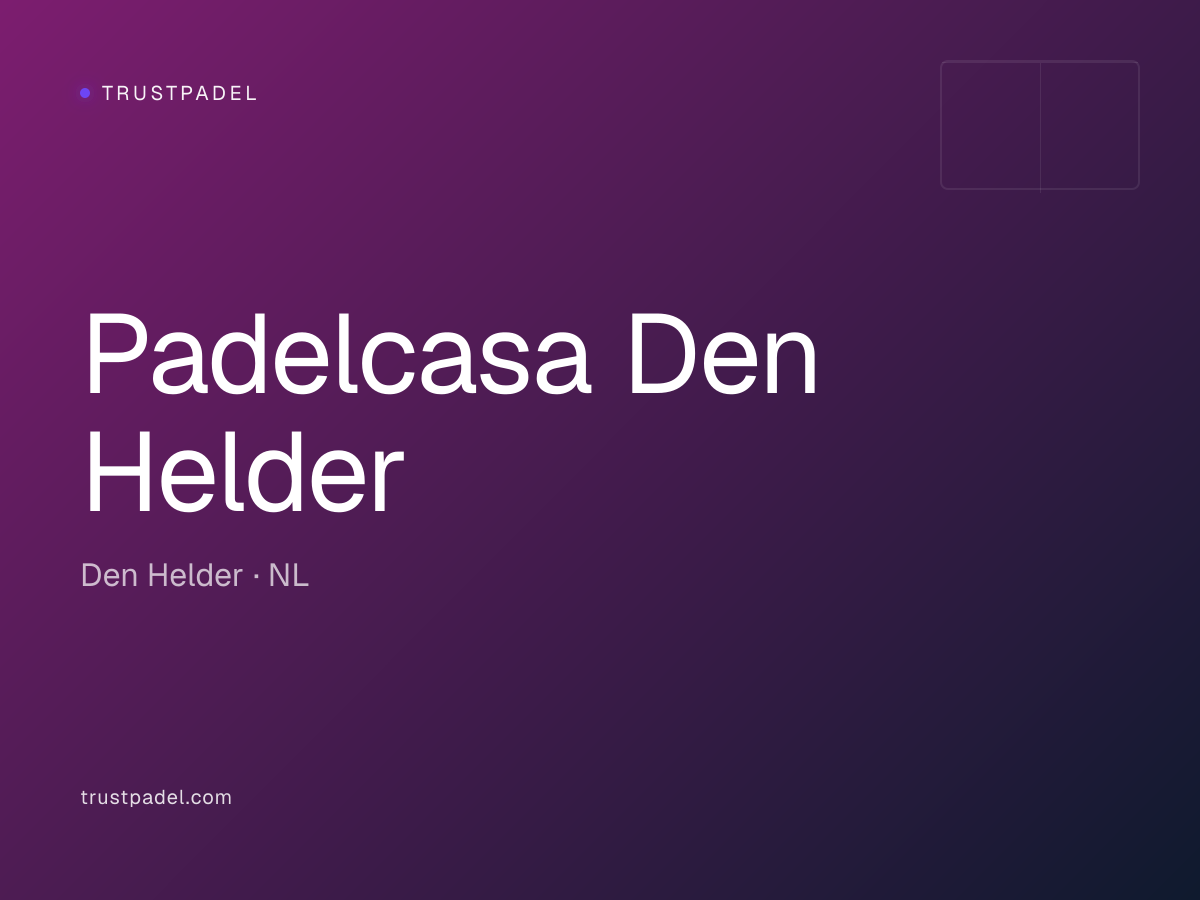 Padelcasa Den Helder padel club