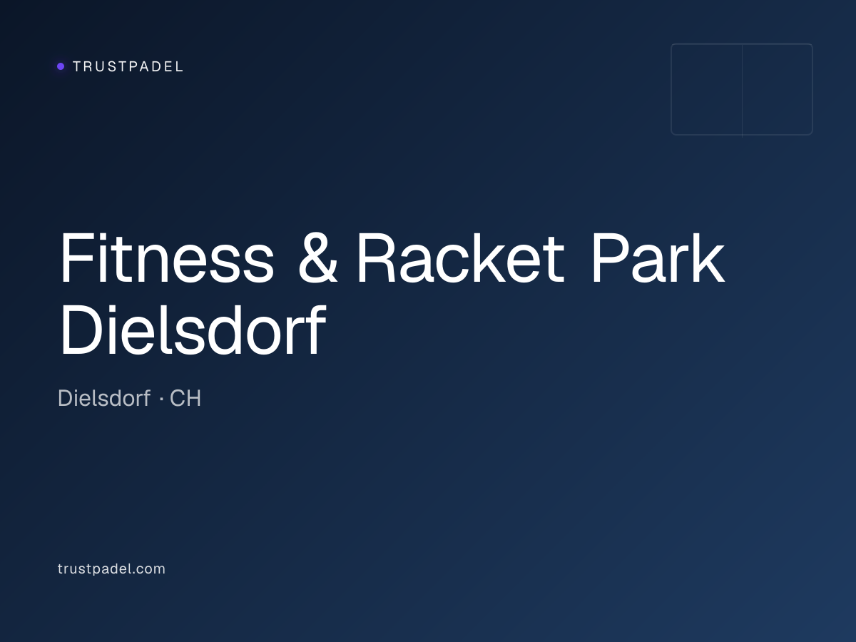 Fitness & Racket Park Dielsdorf padel club
