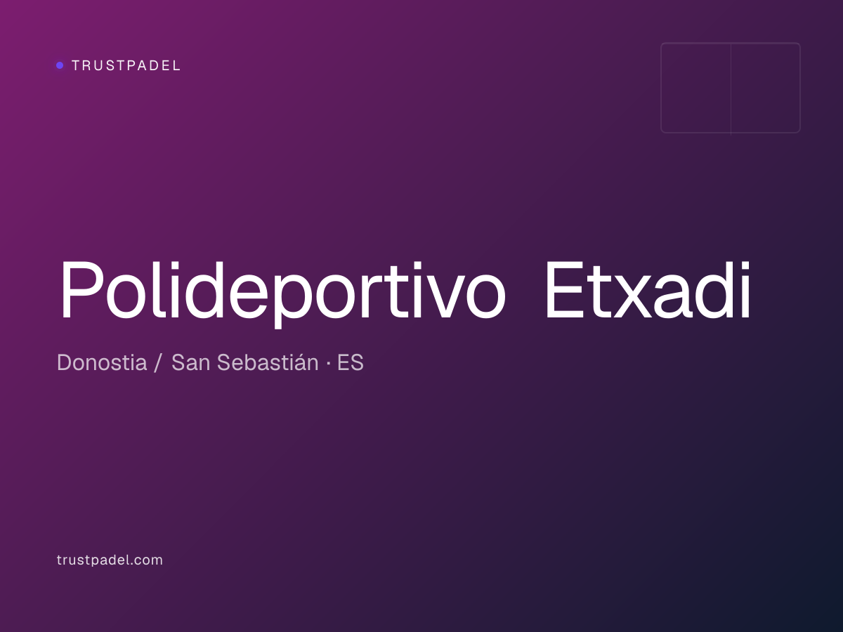 Polideportivo Etxadi padel club