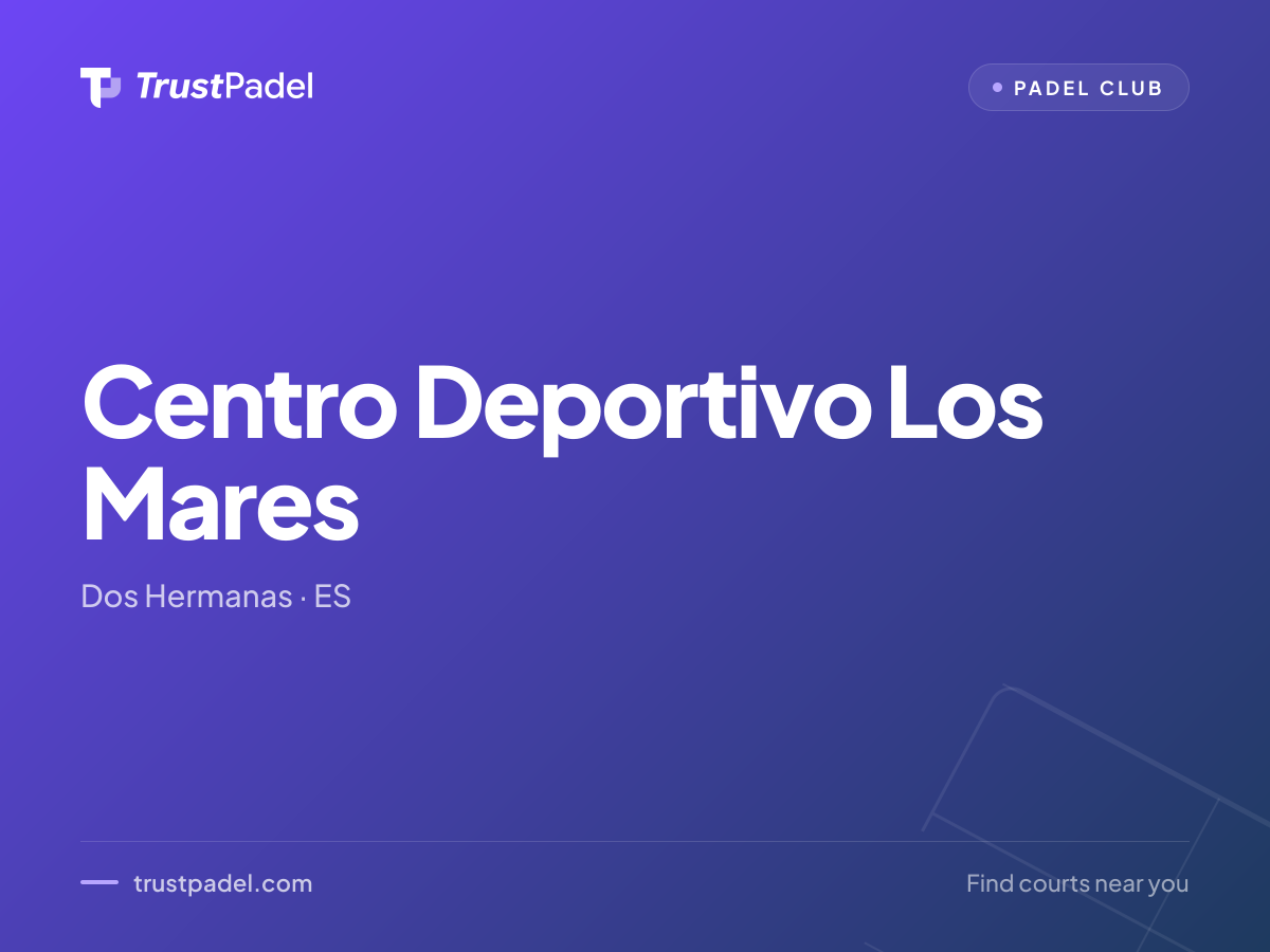 Centro Deportivo Los Mares padel club