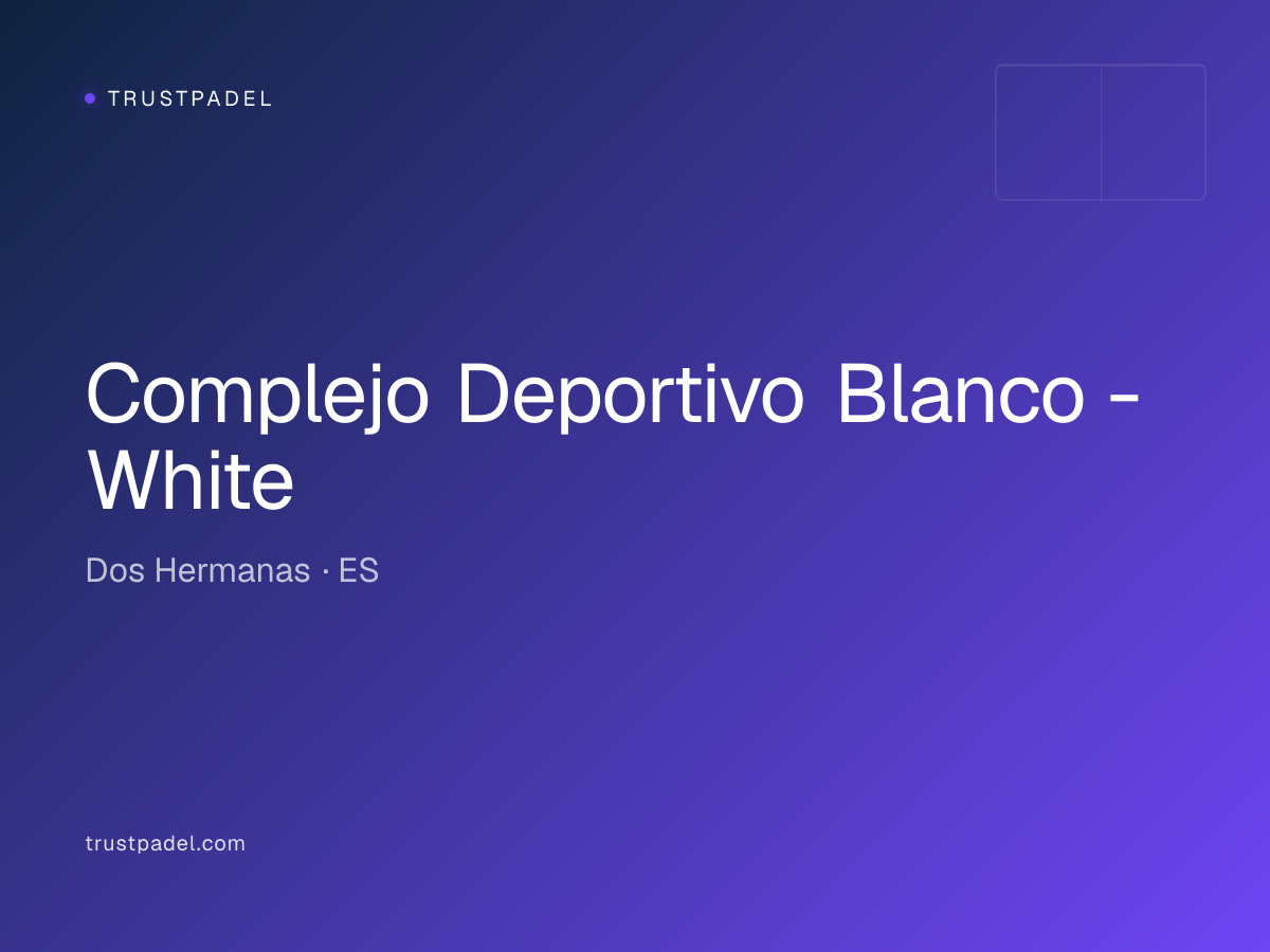 Complejo Deportivo Blanco - White padel club