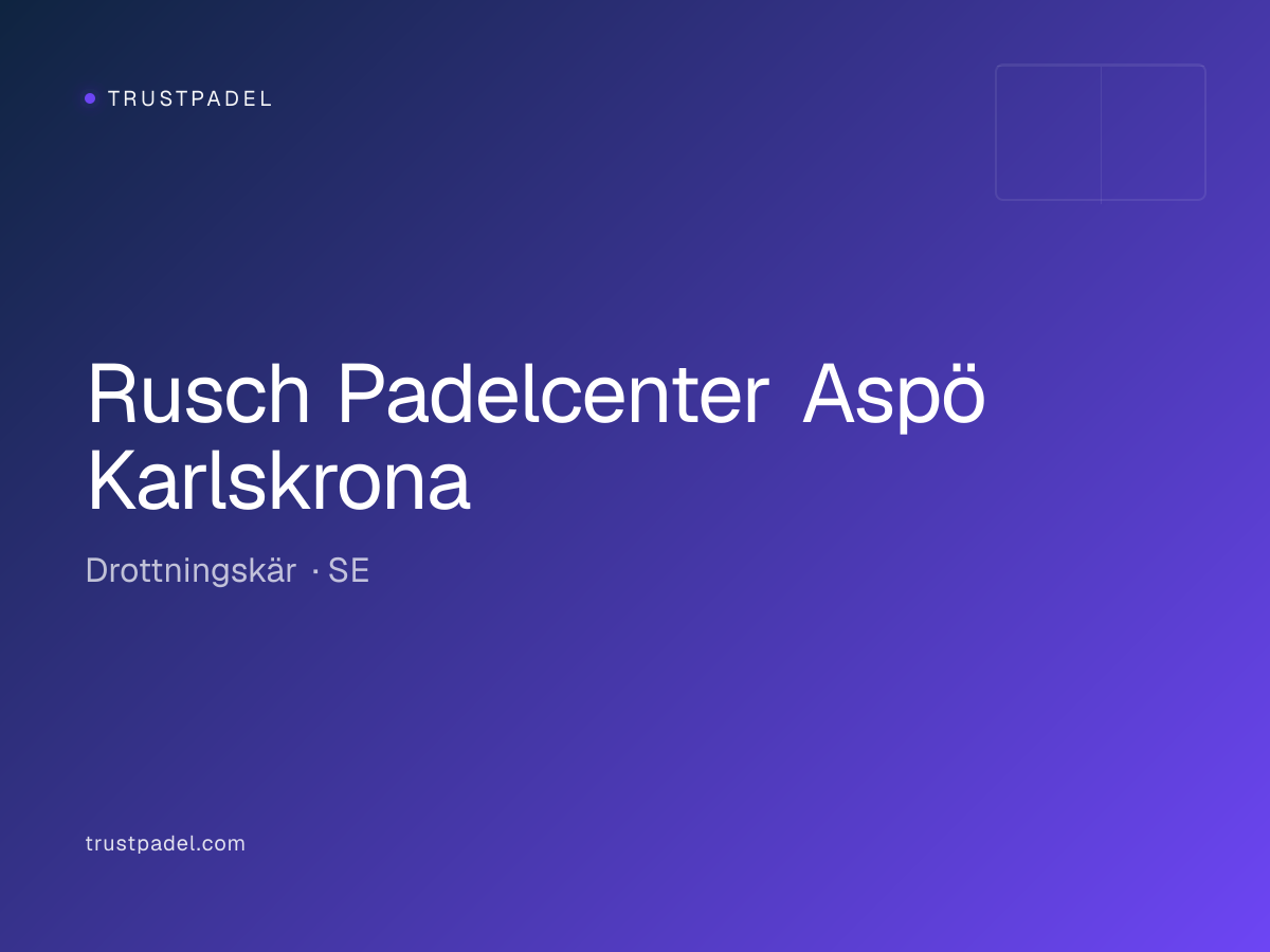 Rusch Padelcenter Aspö Karlskrona padel club