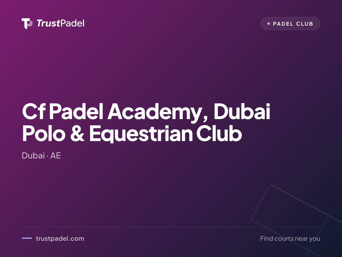 Cf Padel Academy, Dubai Polo & Equestrian Club padel club
