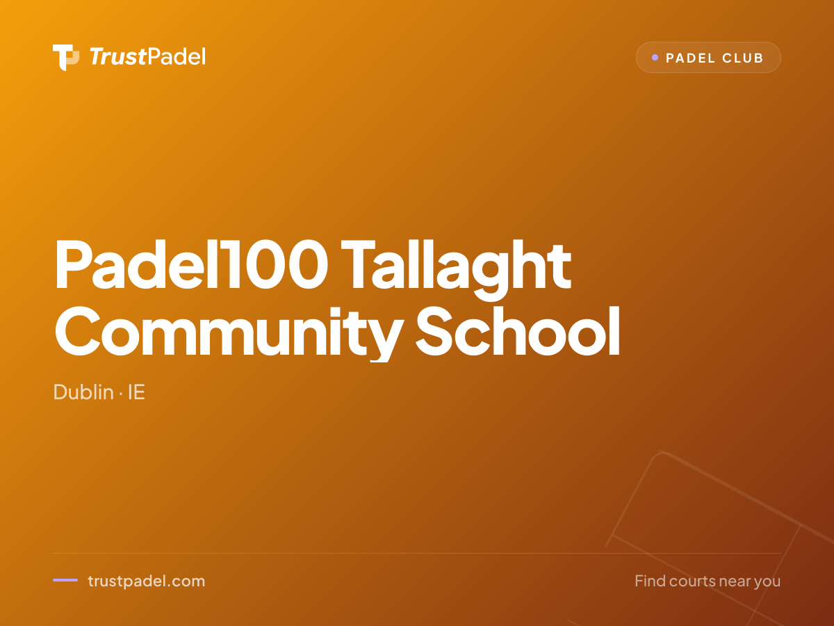 Padel100 Tallaght Community School padel club