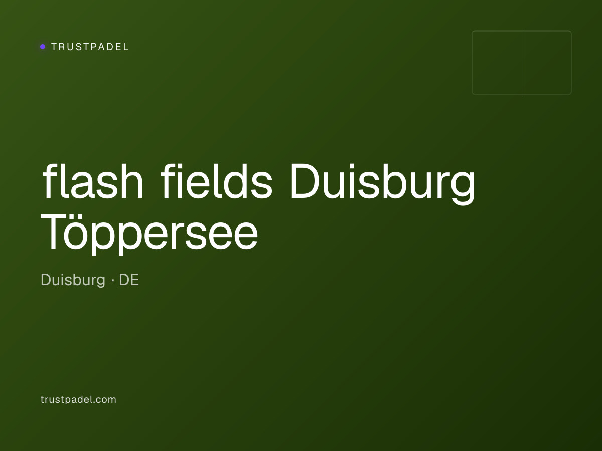 flash fields Duisburg Töppersee padel club