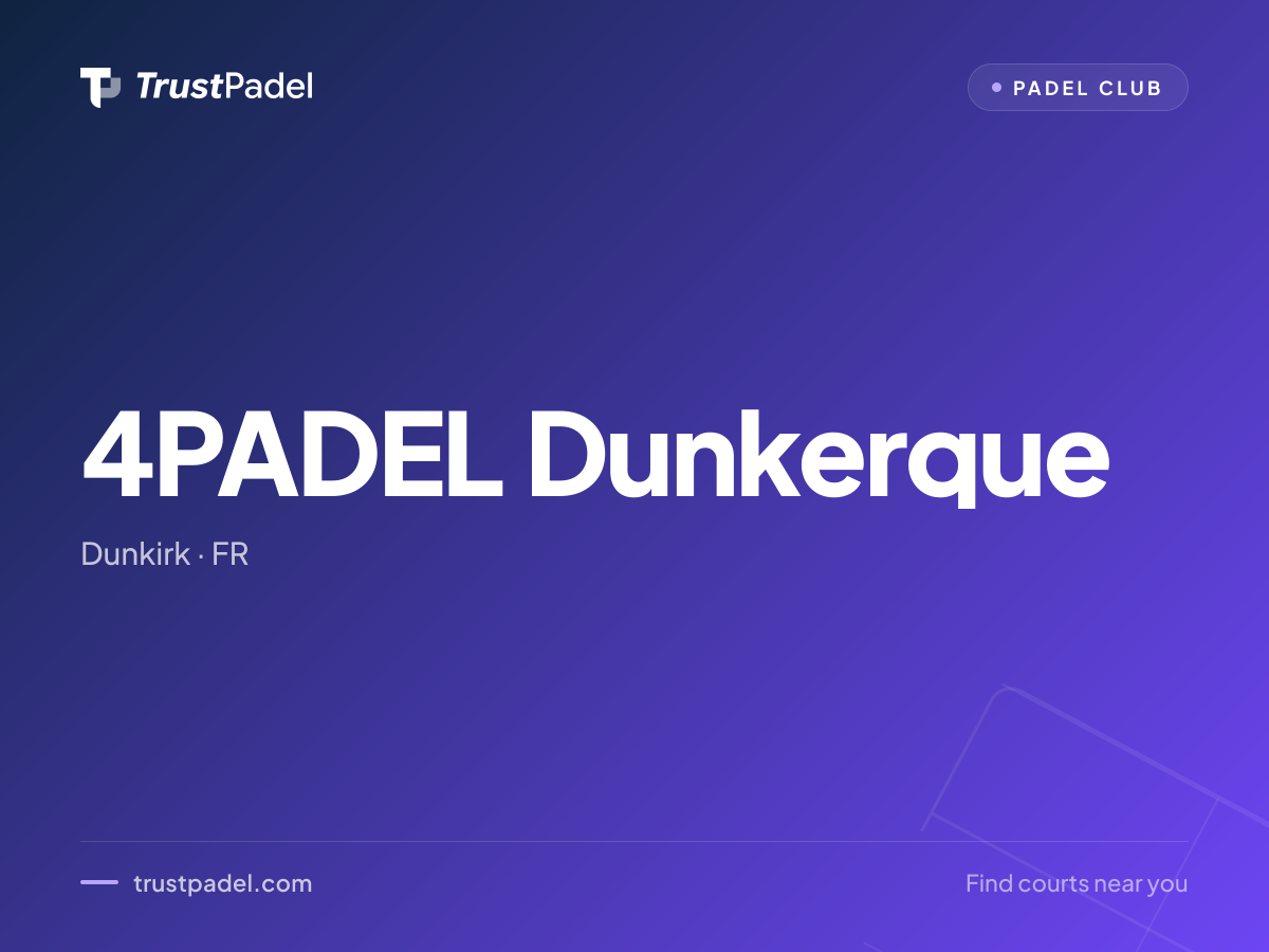 4PADEL Dunkerque padel club