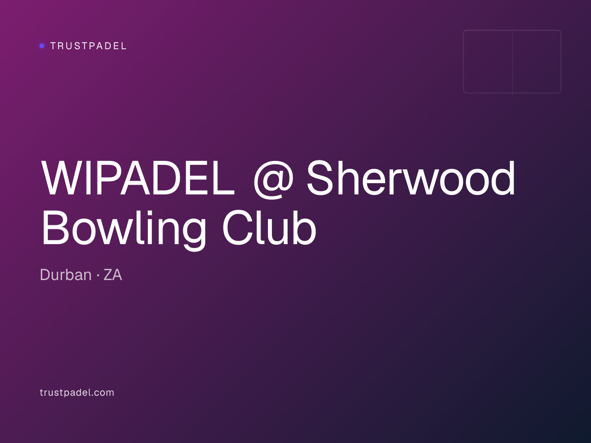 WIPADEL @ Sherwood Bowling Club padel club