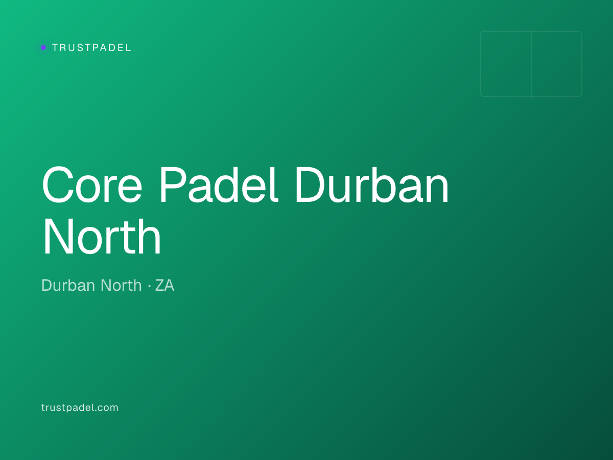 Core Padel Durban North padel club