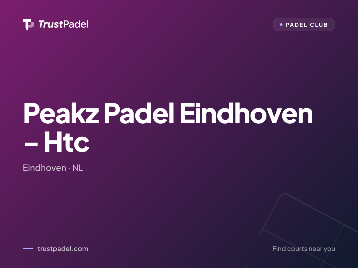 Peakz Padel Eindhoven - Htc padel club