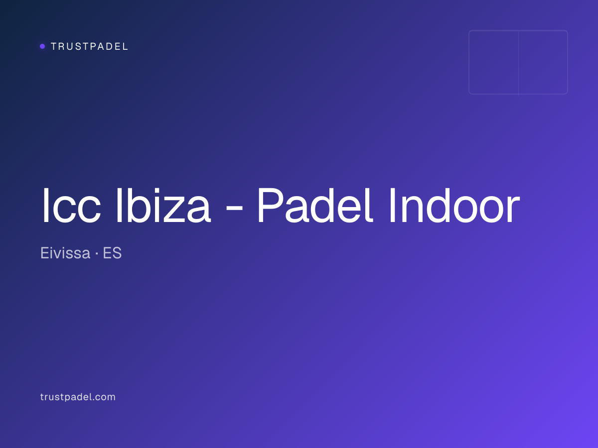 Icc Ibiza - Padel Indoor padel club