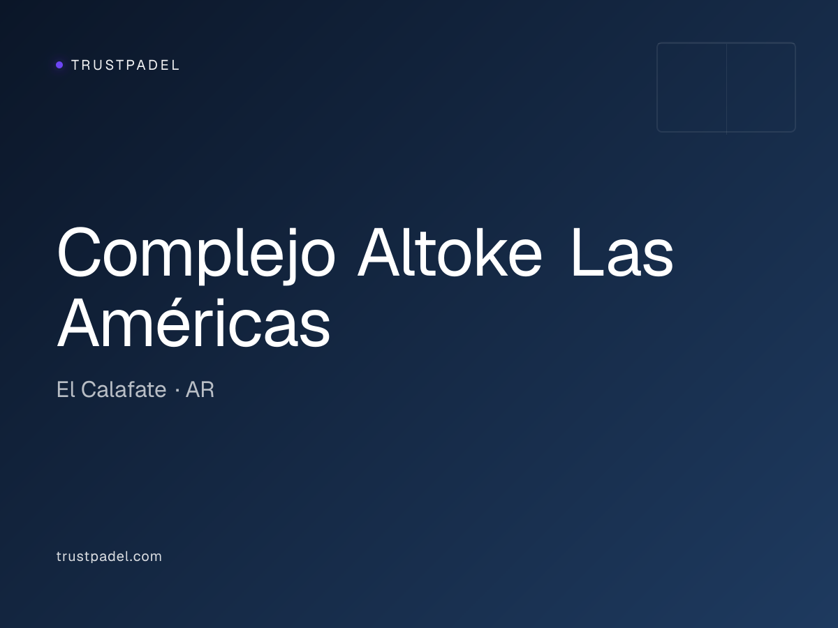 Complejo Altoke Las Américas padel club