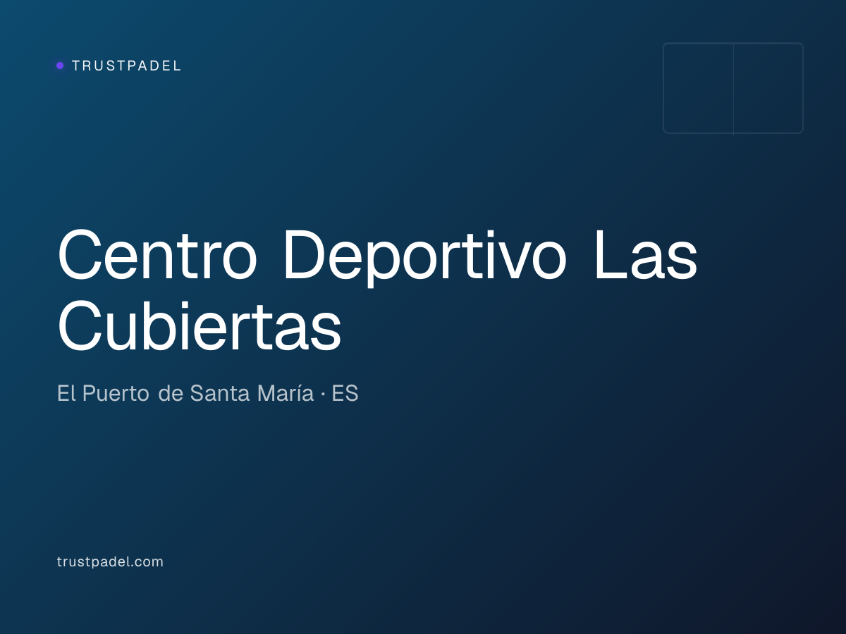 Centro Deportivo Las Cubiertas padel club