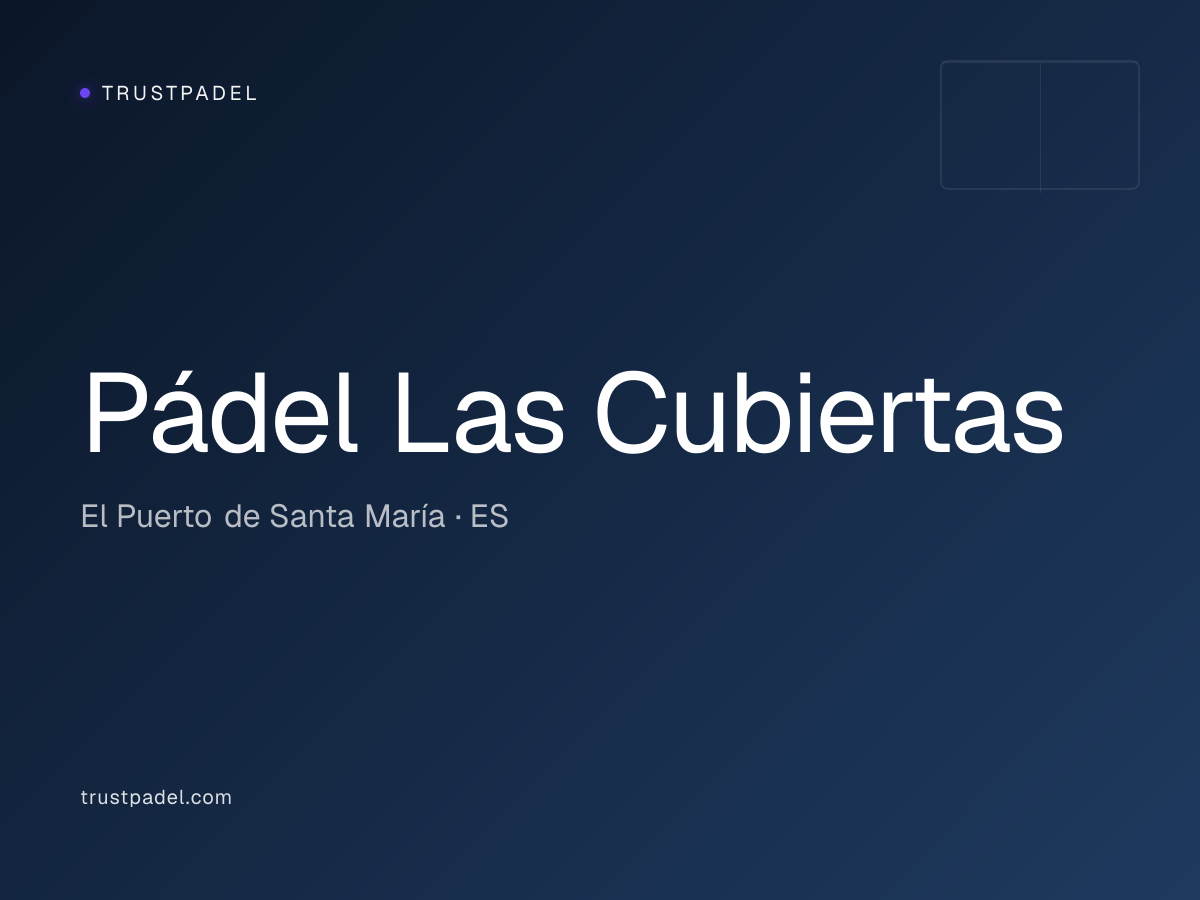 Pádel Las Cubiertas padel club