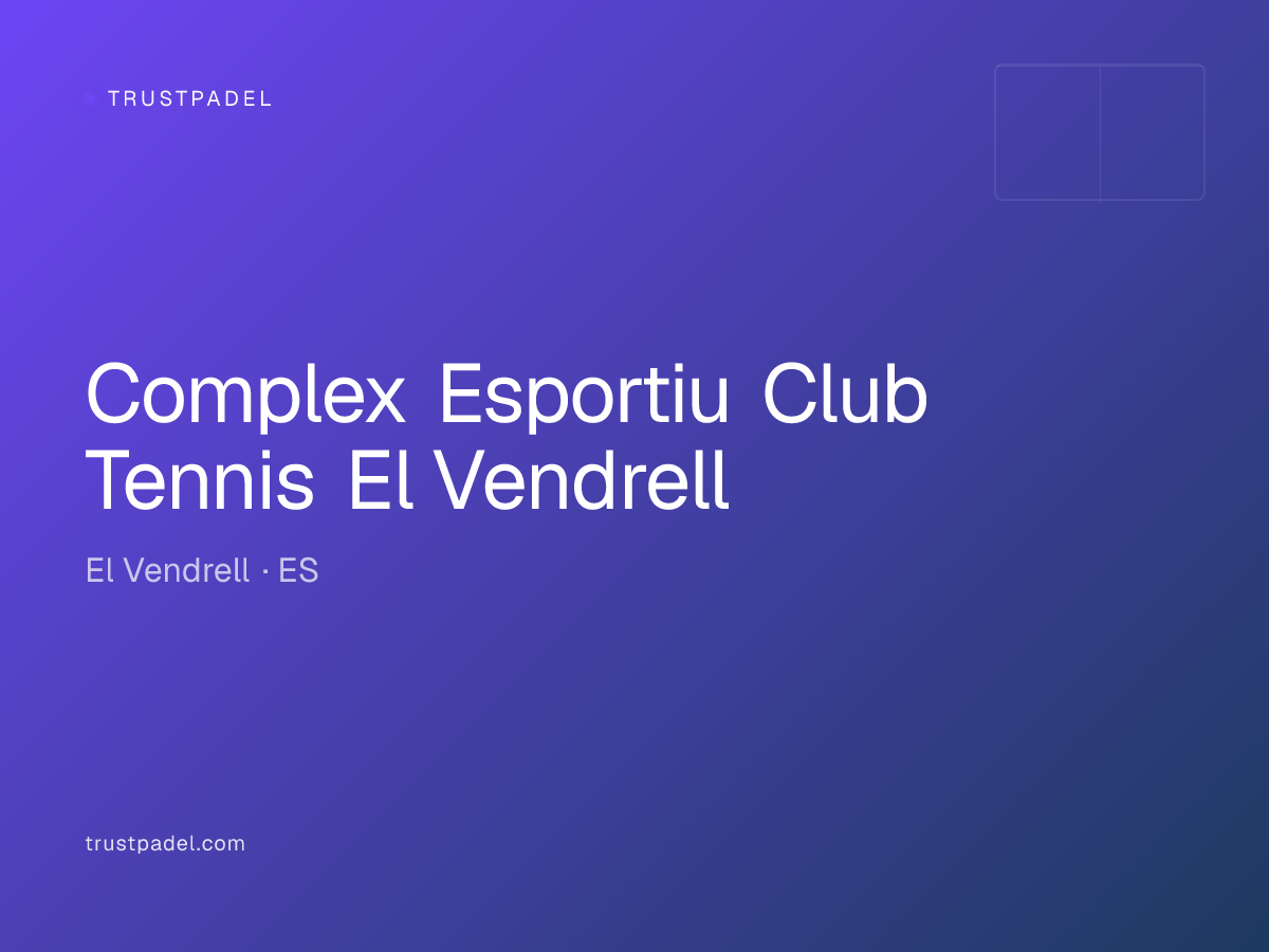 Complex Esportiu Club Tennis El Vendrell padel club