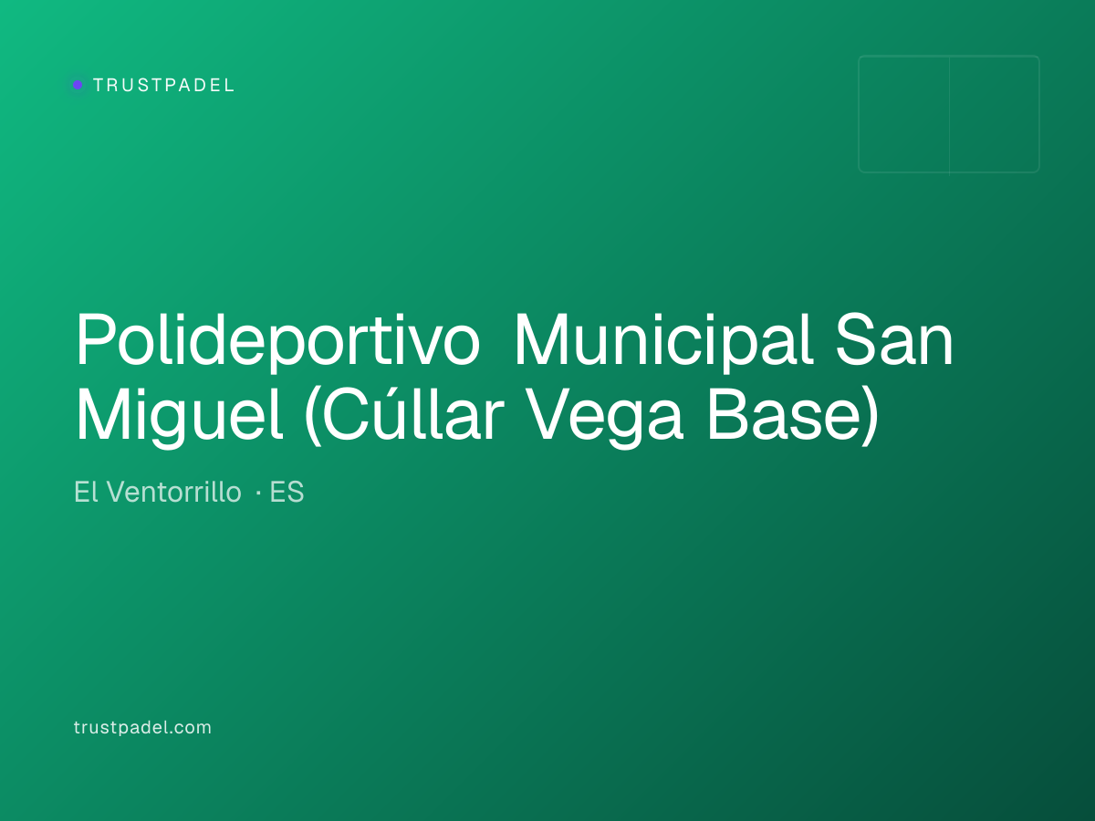 Polideportivo Municipal San Miguel (Cúllar Vega Base) padel club