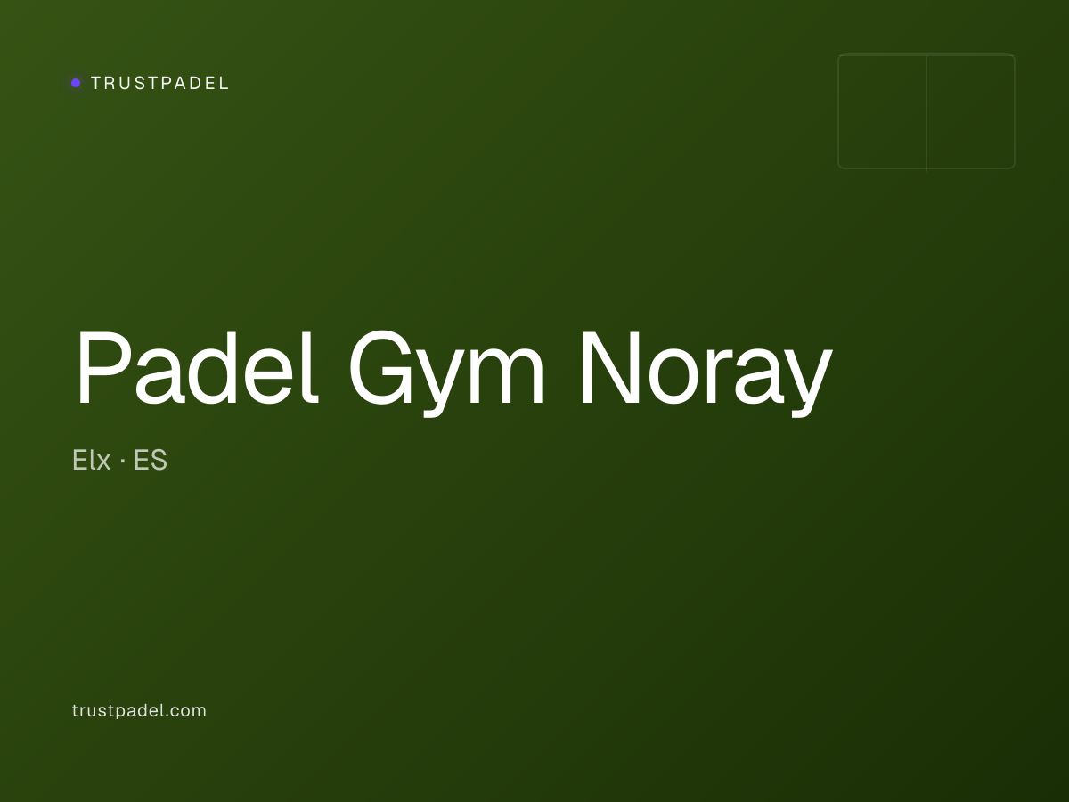 Padel Gym Noray padel club