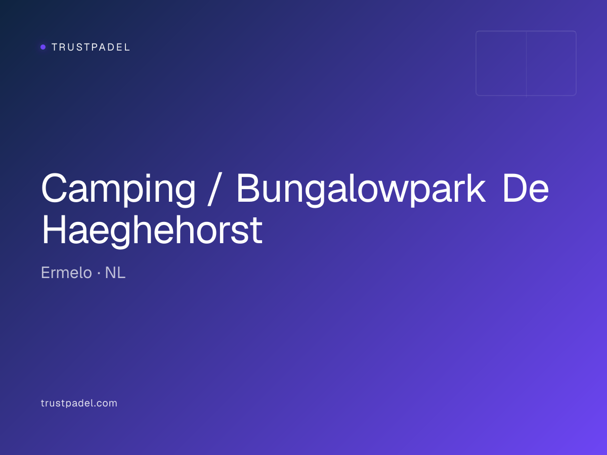 Camping / Bungalowpark De Haeghehorst padel club