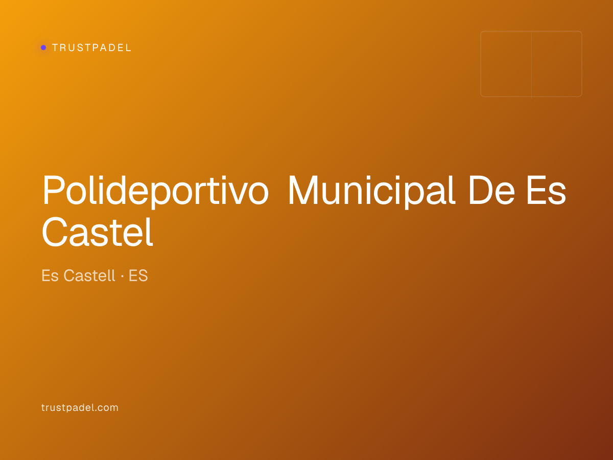 Polideportivo Municipal De Es Castel padel club