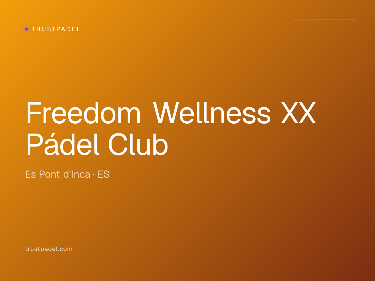 Freedom Wellness XX Pádel Club padel club
