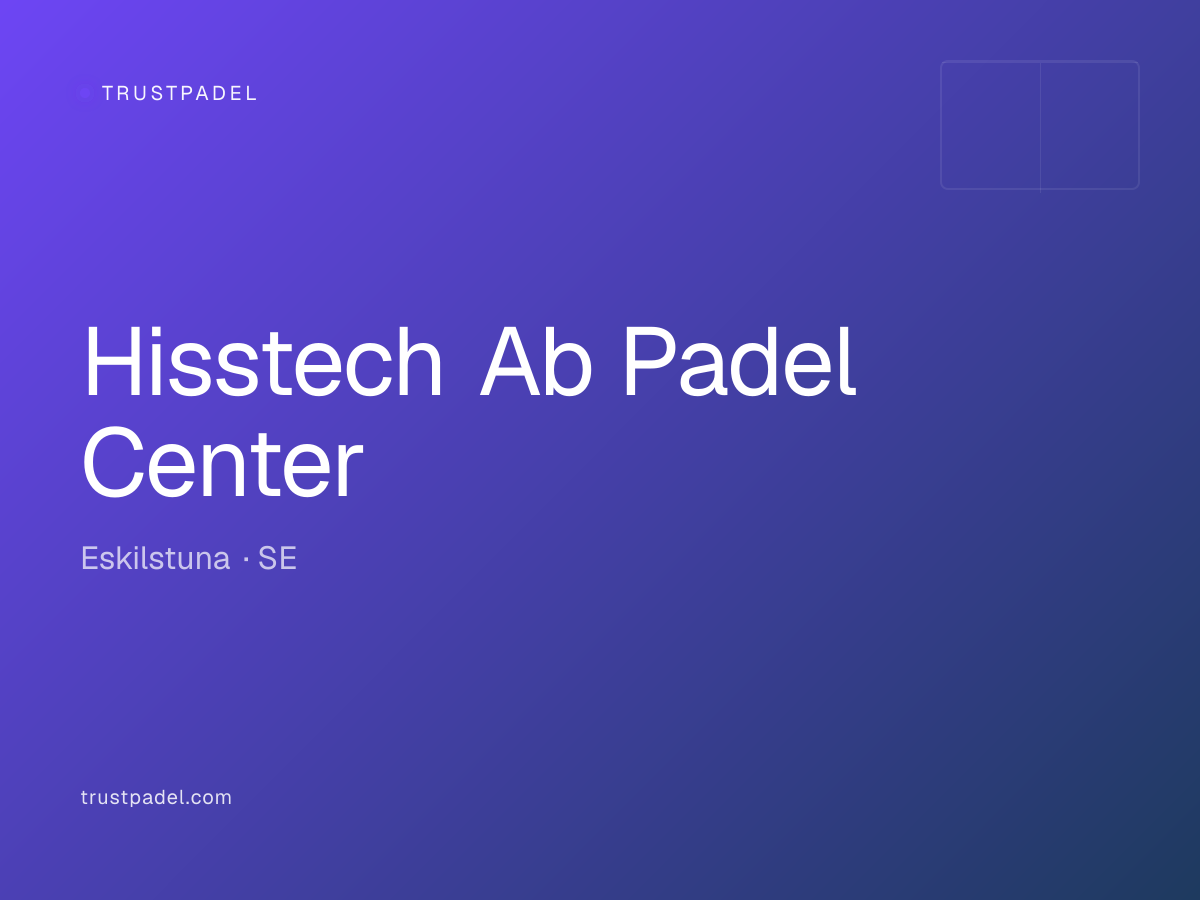 Hisstech Ab Padel Center padel club