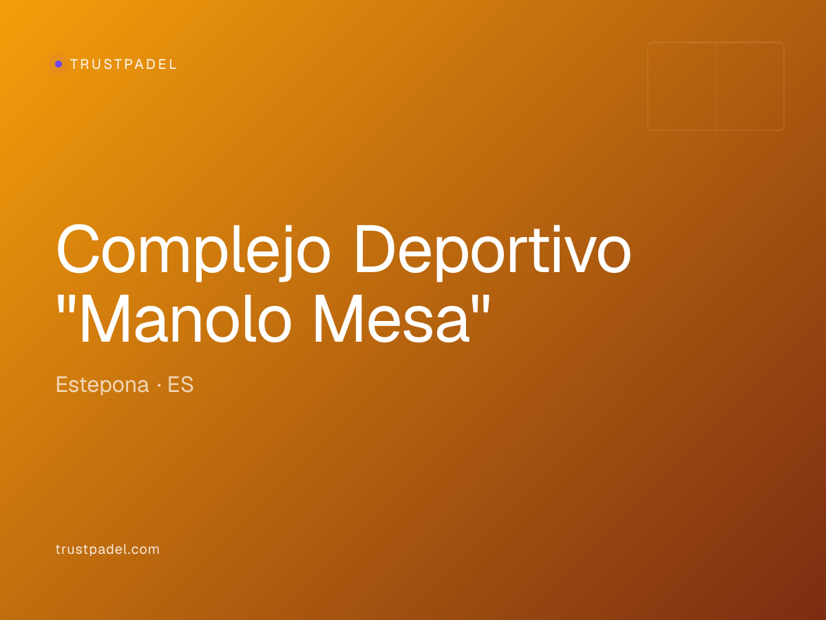 Complejo Deportivo "Manolo Mesa" padel club