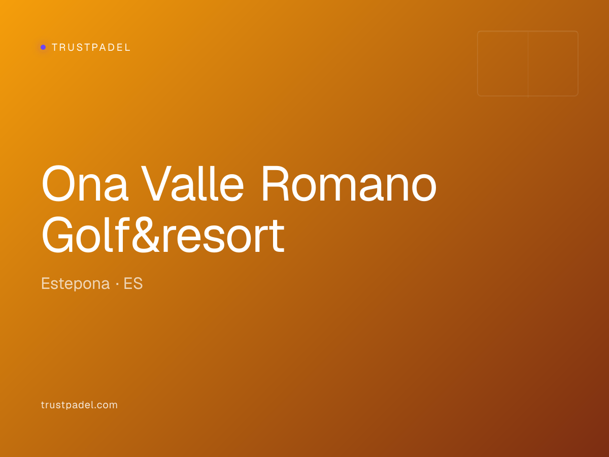 Ona Valle Romano Golf&resort padel club