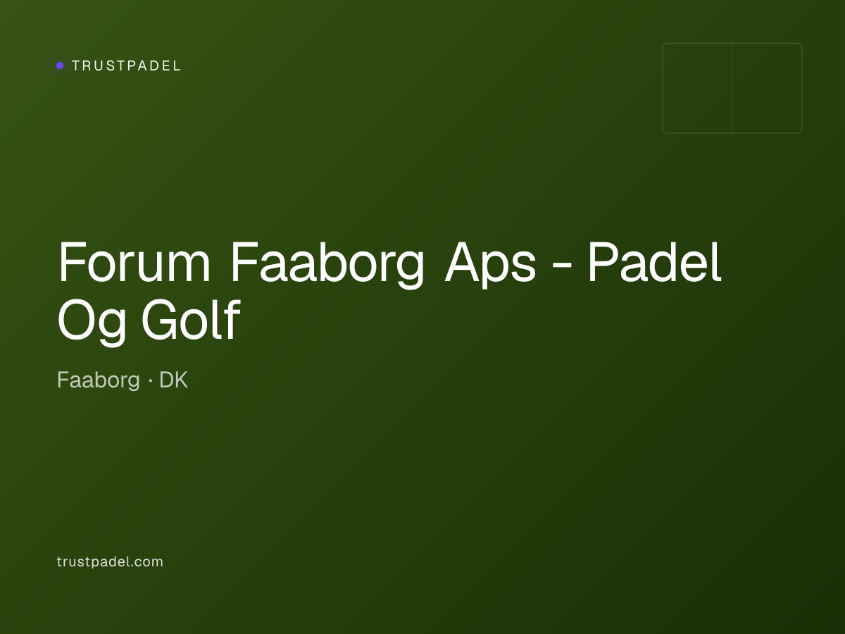 Forum Faaborg Aps - Padel Og Golf padel club