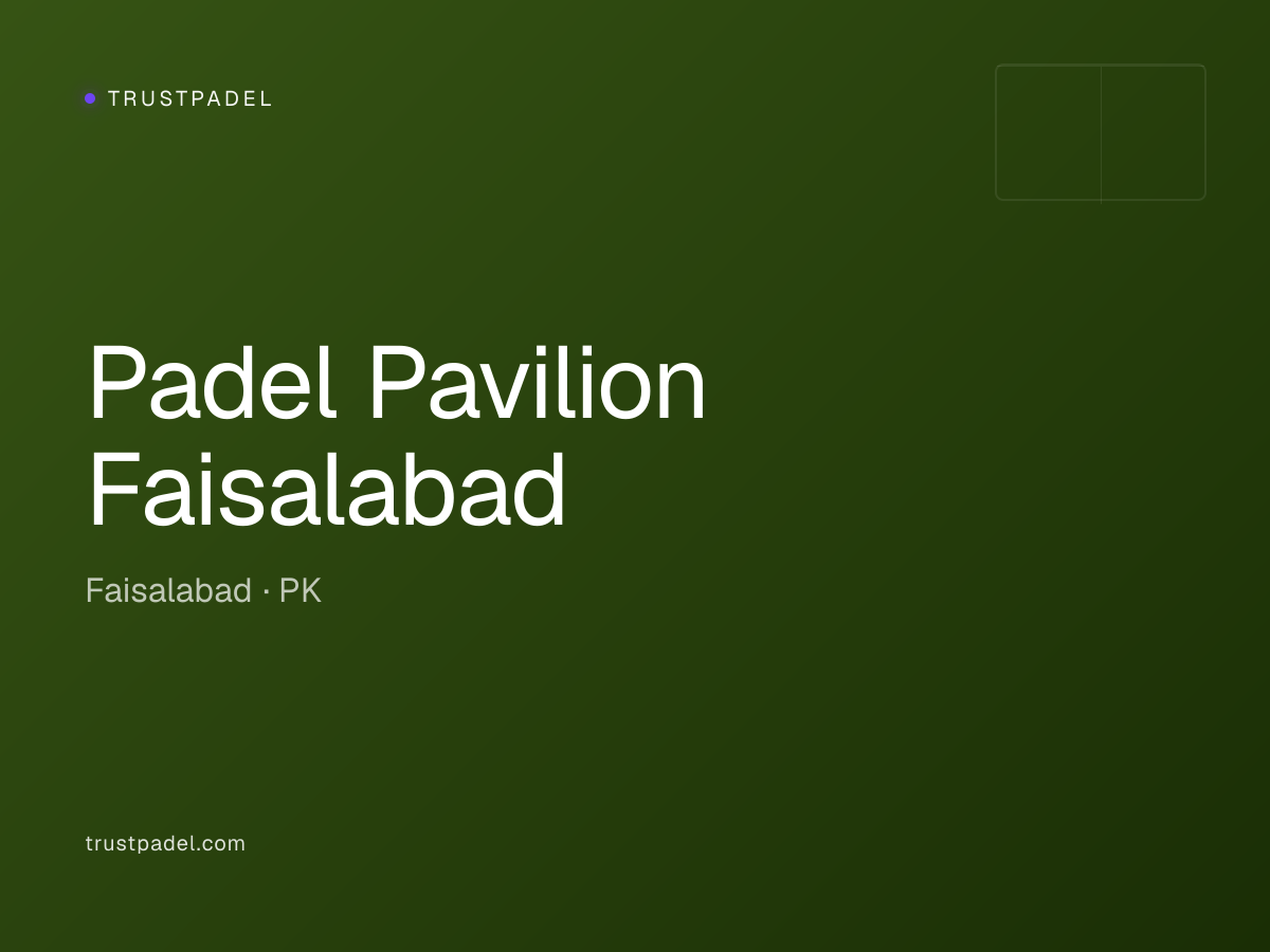 Padel Pavilion Faisalabad padel club