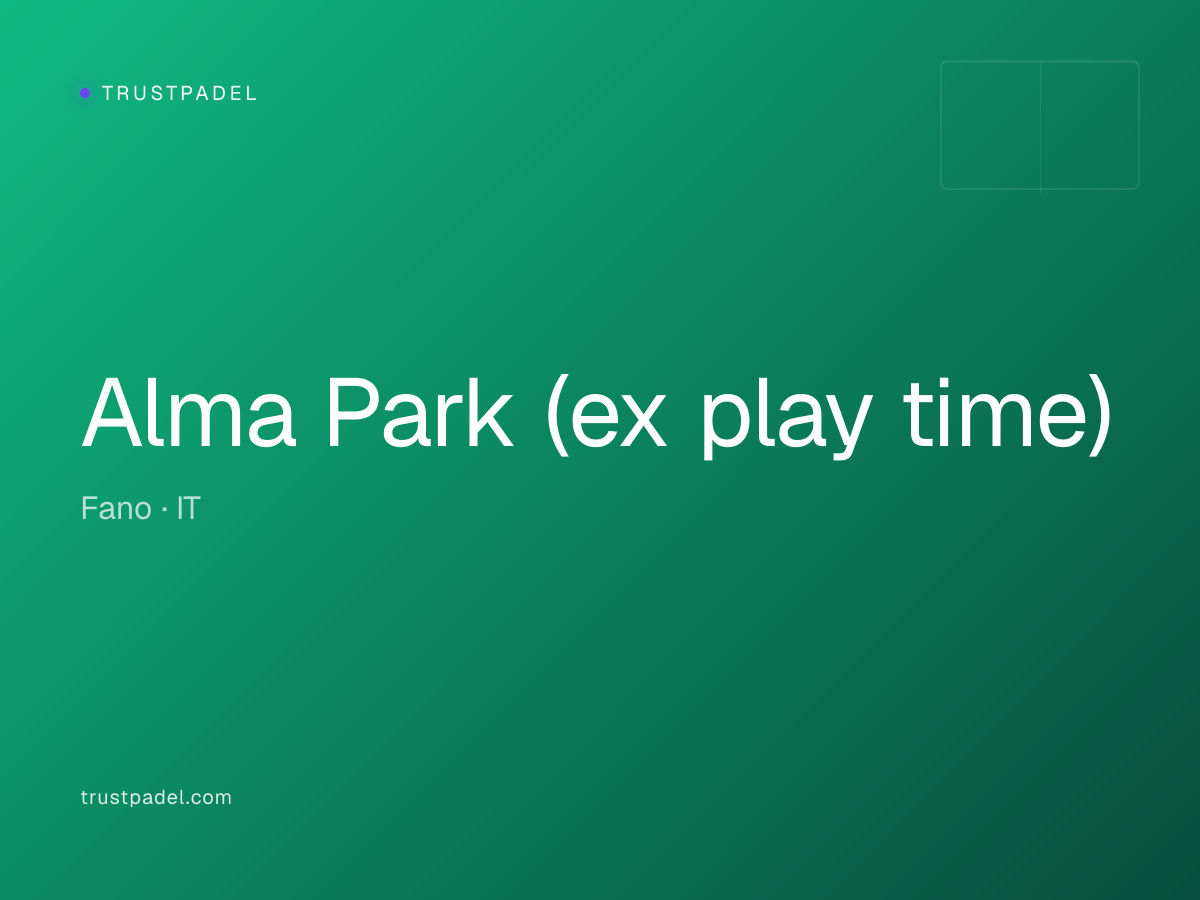 Alma Park (ex play time) padel club