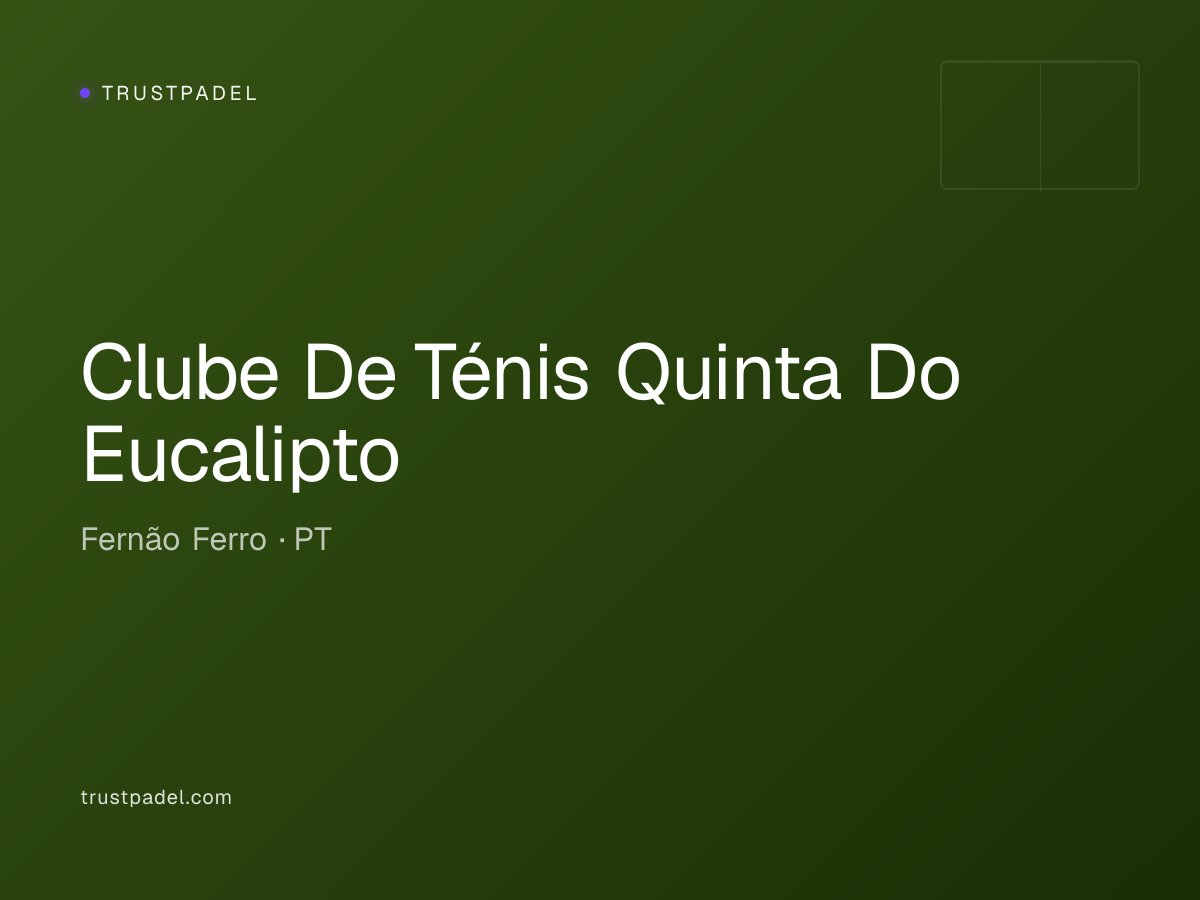 Clube De Ténis Quinta Do Eucalipto padel club