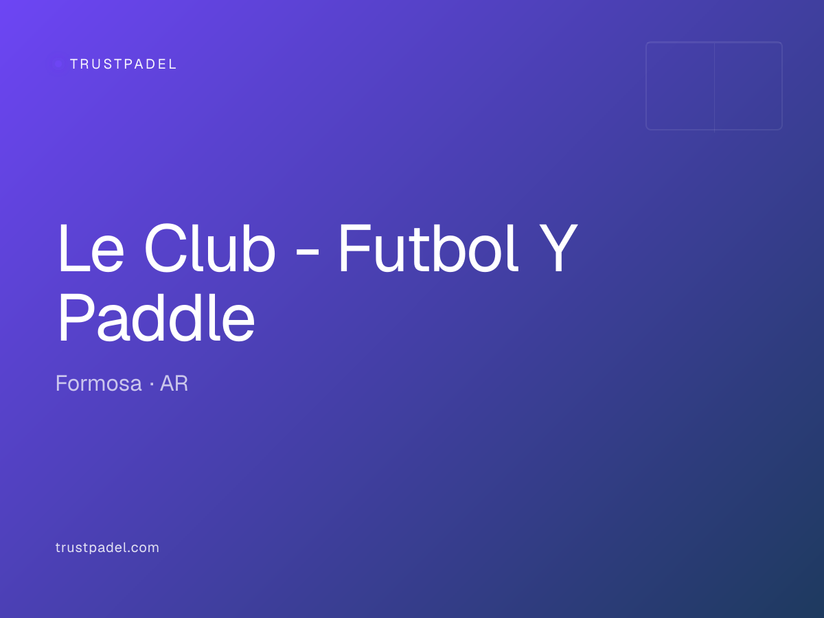 Le Club - Futbol Y Paddle padel club